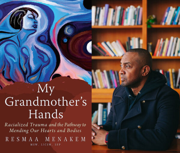 Resmaa Menakem My Grandmother's Hands
